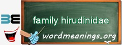 WordMeaning blackboard for family hirudinidae